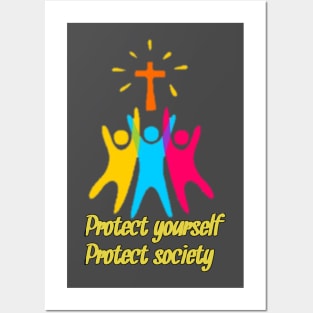 Protect yourself protect society Posters and Art